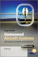 Reg Austin - Unmanned Aircraft Systems: UAVS Design, Development and Deployment - 9780470058190 - V9780470058190