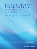 Jenny Buckley - Palliative Care: An Integrated Approach - 9780470058855 - V9780470058855