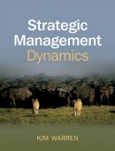 Kim Warren - Strategic Management Dynamics - 9780470060674 - V9780470060674