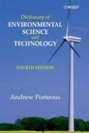 Andrew Porteous - Dictionary of Environmental Science and Technology - 9780470061954 - V9780470061954