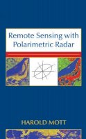 Harold Mott - Remote Sensing with Polarimetric Radar - 9780470074763 - V9780470074763