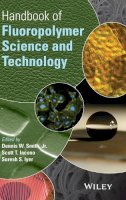 Dennis W. Smith - Handbook of Fluoropolymer Science and Technology - 9780470079935 - V9780470079935