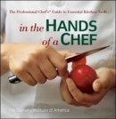 The Culinary Institute Of America (Cia) - In the Hands of a Chef - 9780470080269 - V9780470080269
