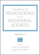 Gary G. Berntson - Handbook of Neuroscience for the Behavioral Sciences - 9780470083567 - V9780470083567