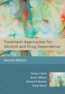 Tracey J. Jarvis - Treatment Approaches for Alcohol and Drug Dependence - 9780470090398 - V9780470090398