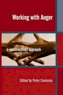 Peter Cummins - Working with Anger: A Constructivist Approach - 9780470090503 - V9780470090503