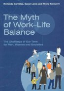 Richenda Gambles - The Myth of Work-life Balance - 9780470094617 - V9780470094617