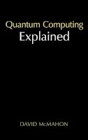 David Mcmahon - Quantum Computing Explained - 9780470096994 - V9780470096994