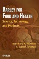 Rosemary K. Newman - Barley for Food and Health - 9780470102497 - V9780470102497