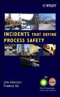 Ccps (Center For Chemical Process Safety) - Incidents That Define Process Safety - 9780470122044 - V9780470122044