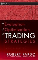 Robert Pardo - The Evaluation and Optimization of Trading Strategies - 9780470128015 - V9780470128015