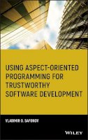 Vladimir O. Safonov - Using Aspect Oriented Programming for Trustworthy Software Development - 9780470138175 - V9780470138175
