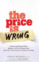 Sarah Maxwell - The Price is Wrong - 9780470139097 - V9780470139097