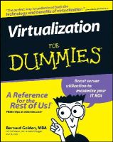 Bernard Golden - Virtualization For Dummies - 9780470148310 - V9780470148310