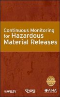 Ccps (Center For Chemical Process Safety) - Continuous Monitoring for Hazardous Material Releases - 9780470148907 - V9780470148907