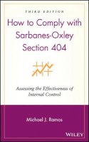 Michael J. Ramos - How to Comply with Sarbanes-Oxley Section 404 - 9780470169308 - V9780470169308