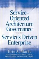 Eric A. Marks - Service-Oriented Architecture (SOA) Governance for the Services Driven Enterprise - 9780470171257 - V9780470171257