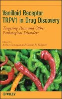 Arthur Gomtsyan - Vanilloid Receptor TRPV1 in Drug Discovery - 9780470175576 - V9780470175576