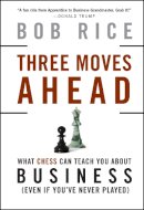 Bob Rice - Three Moves Ahead - 9780470178218 - V9780470178218