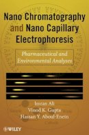Imran Ali - Nano Chromatography and Capillary Electrophoresis - 9780470178515 - V9780470178515