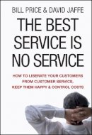 Bill Price - The Best Service is No Service - 9780470189085 - V9780470189085