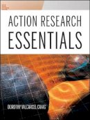 Dorothy Valcarcel Craig - Action Research Essentials - 9780470189290 - V9780470189290