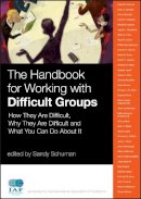 Sandy Schuman - The Handbook for Working with Difficult Groups - 9780470190388 - V9780470190388
