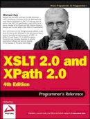 Michael Kay - XSLT 2.0 and XPath 2.0 Programmer's Reference - 9780470192740 - V9780470192740