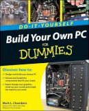 Mark L. Chambers - Build Your Own PC Do-it-yourself For Dummies - 9780470196113 - V9780470196113