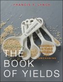 Francis T. Lynch - The Book of Yields - 9780470197493 - V9780470197493