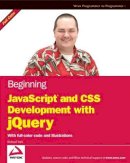 Richard York - Beginning JavaScript and CSS Development with JQuery - 9780470227794 - V9780470227794