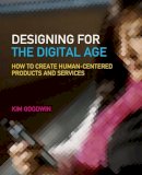 Kim Goodwin - Designing for the Digital Age - 9780470229101 - V9780470229101