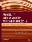 John J. Shynk - Probability, Random Variables, and Random Processes - 9780470242094 - V9780470242094