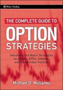 Michael Mullaney - The Complete Guide to Option Strategies - 9780470243756 - V9780470243756