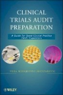 Vera Mihajlovic-Madzarevic - Clinical Trials Audit Preparation - 9780470248850 - V9780470248850