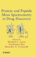 Guodong Chen - Protein and Peptide Mass Spectrometry in Drug Discovery - 9780470258170 - V9780470258170