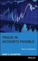 Mary S. Schaeffer - Fraud in Accounts Payable - 9780470260456 - V9780470260456