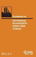 Ccps (Center For Chemical Process Safety) - Guidelines for Developing Quantitative Safety Risk Criteria - 9780470261408 - V9780470261408