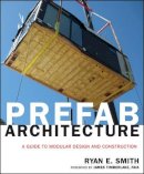 Ryan E. Smith - Prefab Architecture - 9780470275610 - V9780470275610