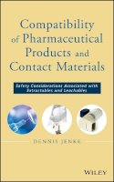 Dennis Jenke - Compatibility of Pharmaceutical Solutions and Contact Materials - 9780470281765 - V9780470281765
