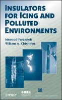 Masoud Farzaneh - Insulators for Icing and Polluted Environments - 9780470282342 - V9780470282342