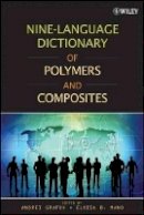 Andrei Grafov - Nine-language Dictionary of Polymers and Composites - 9780470282489 - V9780470282489