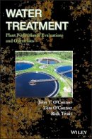 John T. O´connor - Water Treatment Plant Performance Evaluations and Operations - 9780470288610 - V9780470288610