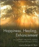 George W Burns - Happiness, Healing, Enhancement - 9780470291153 - V9780470291153