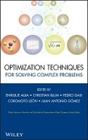 Alba - Optimization Techniques for Solving Complex Problems - 9780470293324 - V9780470293324