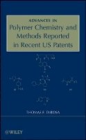 Thomas F. Derosa - Advances in Polymer Chemistry and Methods Reported in Recent US Patents - 9780470312865 - V9780470312865
