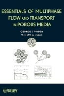 George F. Pinder - Essentials of Multiphase Flow in Porous Media - 9780470317624 - V9780470317624