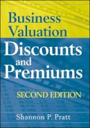 Shannon P. Pratt - Business Valuation Discounts and Premiums - 9780470371480 - V9780470371480
