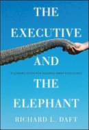 Richard L. Daft - The Executive and the Elephant - 9780470372265 - V9780470372265