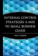 Julie Harrer - Internal Control Strategies - 9780470376195 - V9780470376195